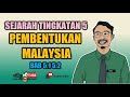 BAB 5.1-5.2 SEJARAH TINGKATAN 5: PEMBENTUKAN MALAYSIA