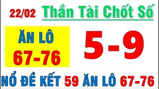 THẦN TÀI CHỐT SỐ XSMB 22/02| Thần Tài Soi Cầu | Soi Cầu Lô Đề | Soi Cầu Miền Bắc | SOI CẦU XSMB