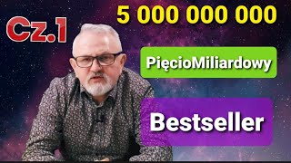 Pięciomiliardowy bestseller (Cz.1) Co do niego przekonuje?