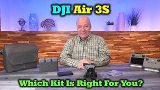 Which DJI Air 3S Drone Kit Is Right For You?