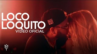 Alex Rose ft. Jory Boy- Loco Loquito  (Video Oficial)