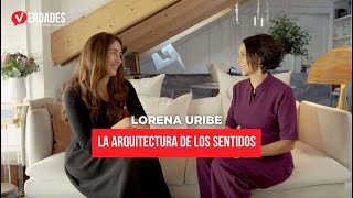 Lorena Uribe, arquitectura de los sentidos en Verdades con Michelle Oquendo