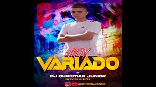 Mix Variado by Dj Christian Junior (Reggaeton, Comercial, Trap, Flamenco, Dembow, TikTok)