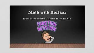 Pre-Calculus 10 with Mr. Herlaar: Function Notation