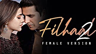 (Female Version )Filhaal 2 Song | Lyrical Video | Shreya karmakar