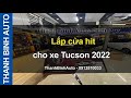 Lắp cửa hít cho xe Tucson 2022 tại ThanhBinhAuto