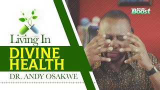 Living in Divine Health PT 7: Redemption  | DAILY BOOST with Dr. Andy Osakwe