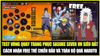 Test Vòng Quay Trang Phục SAKUKE Siêu Đắt, Cách Nhận FREE Thẻ Chiến Đấu \u0026 FULL Đồ NARUTO | Free Fire