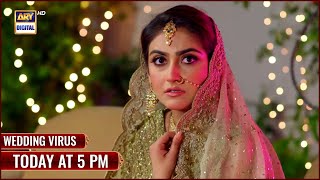 Wedding Virus | Eid Special Telefilm | Today at 5:00 PM | Muneeb Butt | Hiba Bukhari on ARY Digital