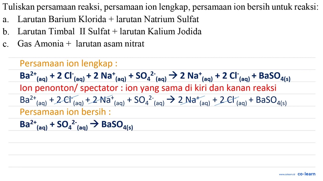 Tuliskan Persamaan Reaksi, Persamaan Ion Lengkap, Persamaan Ion Bersih ...