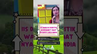 Iis Dahlia Di Kritik Warganet Saat Nyanyi Lagu India