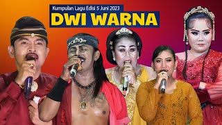 Kumpulan Lagu Sandiwara Dwi Warna 2023 || Edisi : 05 Juni 2023