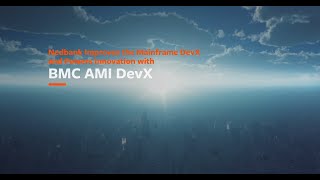Nedbank Improves the Mainframe DevX - Power Your Innovation with BMC AMI DevX