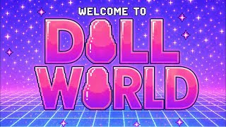 welcome to DOLL WORLD! 🪆🌏💗