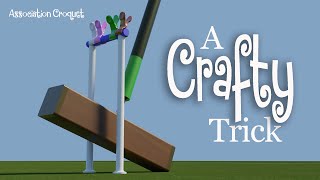 A Crafty Trick for Association Croquet