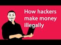 how hackers make money illegally