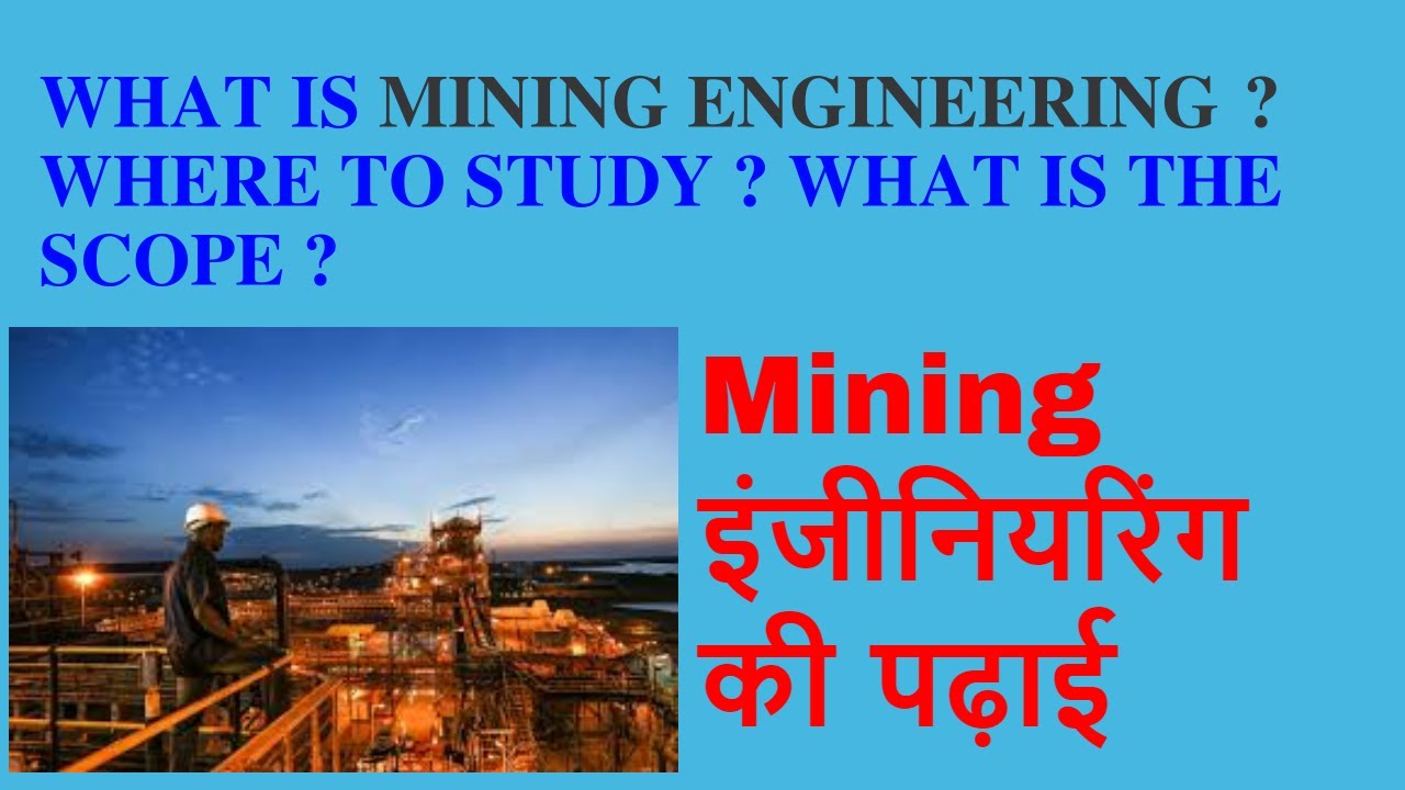 What Is Mining Engineering? Where To Study ? || A2R CBSE Education ...