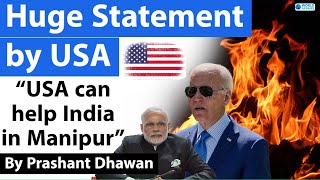 USA offers India help in Manipur Crisis | How can USA help India?