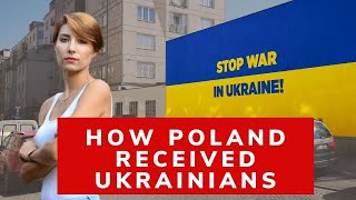 How Poland treats Ukrainian refugees