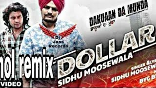 Dollar | With Video | Sidhu Moosewala Ft. Byg Byrd | Lahoria Production | Dhol Remix | Punjabi Song