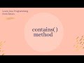 How to check the given string is present or not  in another string using contains method in java