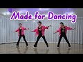 Made For Dancing Line Dance (Phrased Intermediate)-October 2024