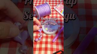 Mama Senja Bikin Phone Strap Serba Ungu #kreasimanikmanik #lightpinkcollection #shortvideo