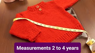 Sweater Measurements For 2 to 4 years | Sweater knitting For children kids baby