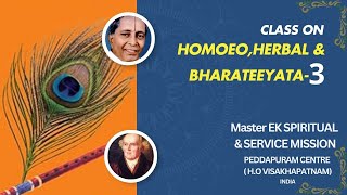 HOMOEO,HERBAL & BHARATEEYATA- PART-3-2024 - Master EK SPIRITUAL & SERVICE MISSION, PEDDAPURAM CENTRE