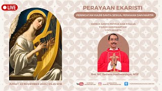 Perayaan Ekaristi Harian Pekan Biasa XXXIII - Jumat 22 November 2024 - 05.25 WIB Paroki Minomartani