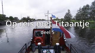 Op reis met Titaantje deel 5