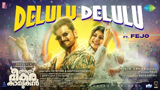 Delulu Delulu - Video | Athi Bheekara Kaamukan | Fejo | Bibin Ashok | Lukman | Drishya