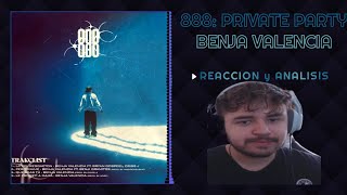 REACCION a 888: PRIVATE PARTY - BENJA VALENCIA