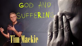 GOD AND SUFFERING - TIM MACKIE - THE BOOK OF JOB