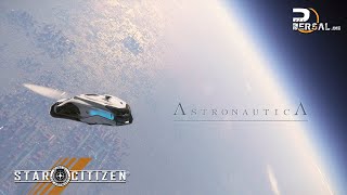 Astronautica - A Star Citizen Voyage