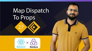 React Redux Tutorials 27 | Redux Map Dispatch To Props | A Beginner's Guide to Building Web Apps 🚀