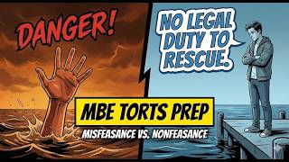MBE Torts Masterclass: duty to act.