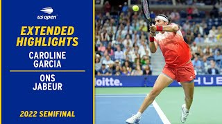 Caroline Garcia vs. Ons Jabeur Extended Highlights | 2022 US Open Semifinal