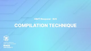 [HIMTI RESPONSI] Compilation Technique