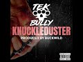 tek bully knuckleduster produced by buckwild