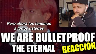 🎬 WE ARE BULLETPROOF THE ETERNAL | BTS 🔥 REACCION NANO | MV