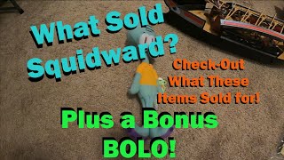 What Sold Squidward plus Bonus BOLO!