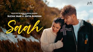 SAAH : Sucha Yaar (Official Video)  | New Punjabi Song 2022  | Sucha Yaar New Song