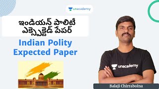 Indian Polity Expected Paper  | APPSC \u0026 TSPSC | Balaji Chirraboina