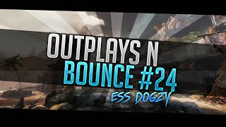 Ess Dogzy - Outplays N Bounce #24 (Staying Active)