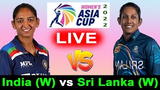 India Women vs Sri Lanka Women Live | Women's Asia Cup 2022 | Sri Lanka Women vs India Women Live