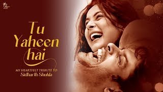 Tu Yaheen Hai 2 (Tribute ) Shehnaaz Gill | Sidharth Shukla - Shehnaaz Gill | SIDNAAZ Song