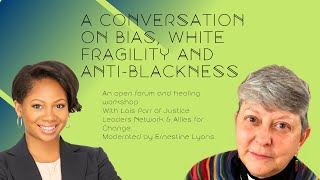 A Conversation on Bias, White Fragility Anti-blackness