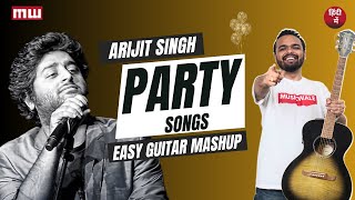 Mashup: Arijit singh party songs | Easy Guitar chords Musicwale #guitarlesson