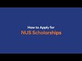 NUS Scholarship Application Process